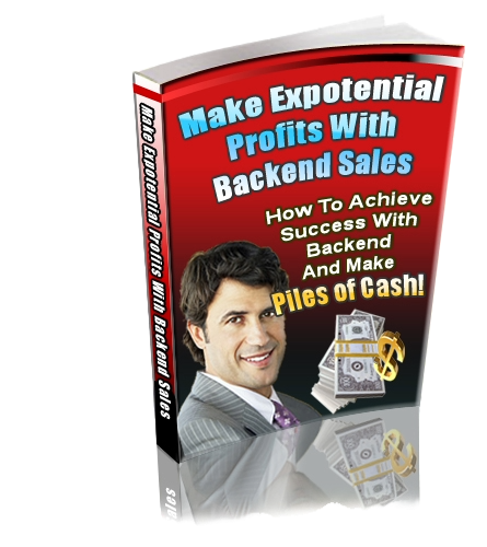 Make Exponential Profits with Backend Sales